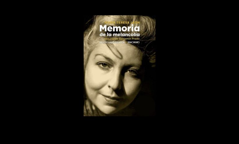 Cuando yo todo lo olvide. “Memoria de la melancolía”, de María Teresa León